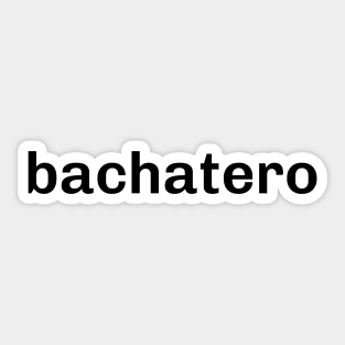 Bachatero Man Sticker